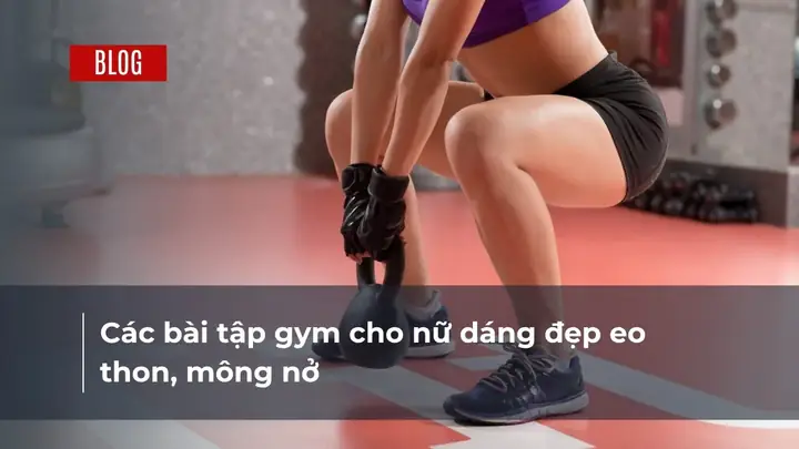Các Bài Tập Gym Cho Mông Nở