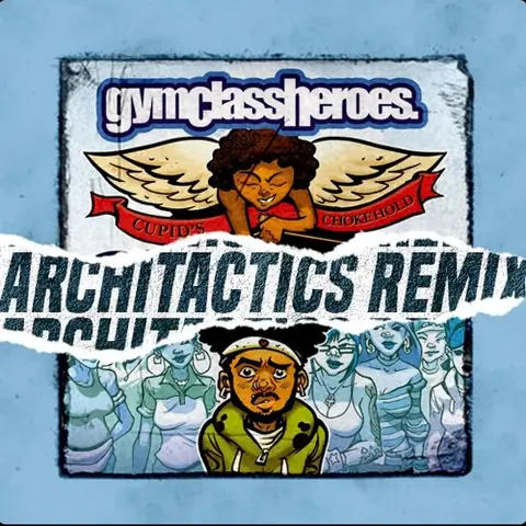 Gym Class Heroes Cupid's Chokehold